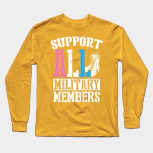 Support ALL Military Members Transgender Long Sleeve T-Shirt